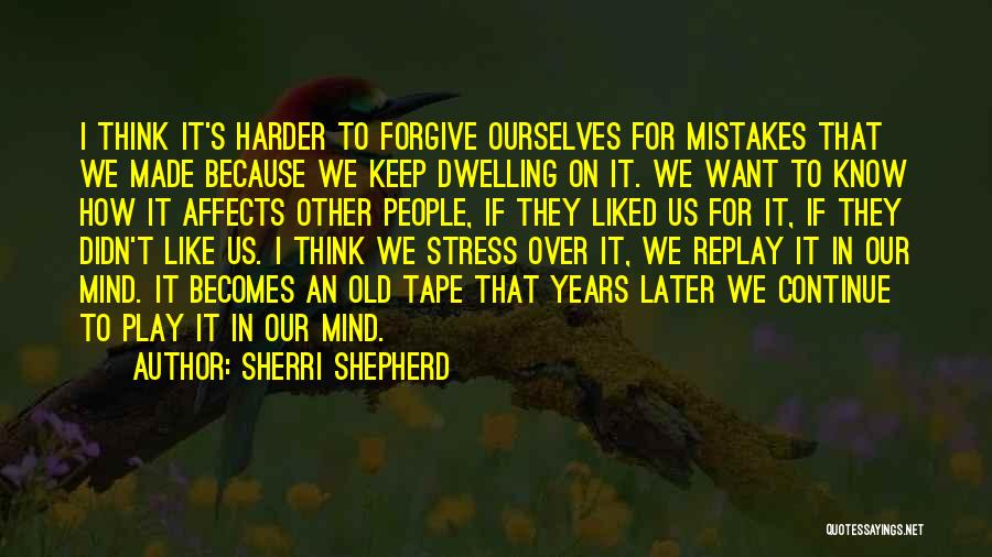 Play Harder Quotes By Sherri Shepherd