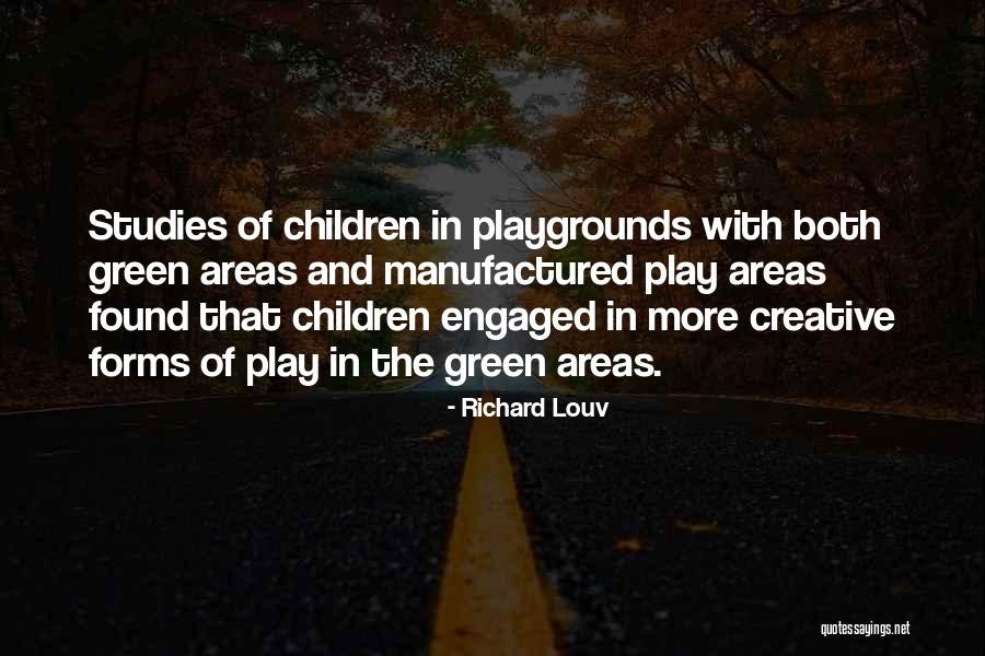 Play In Nature Quotes By Richard Louv Play In Nature Quotes By Richard Louv