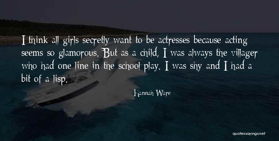 Play In School Quotes By Hannah Ware Play In School Quotes By Hannah Ware