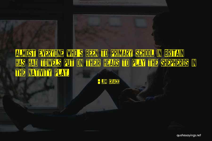 Play In School Quotes By Jim Crace Play In School Quotes By Jim Crace
