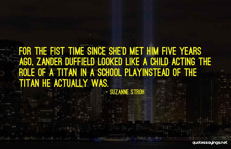 Play In School Quotes By Suzanne Stroh Play In School Quotes By Suzanne Stroh