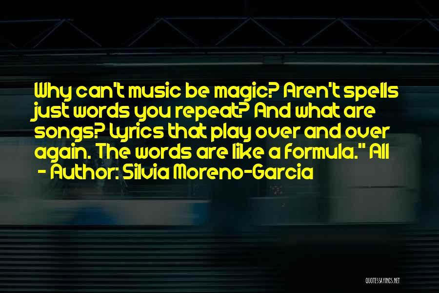 Play It Again Lyrics Quotes By Silvia Moreno-Garcia