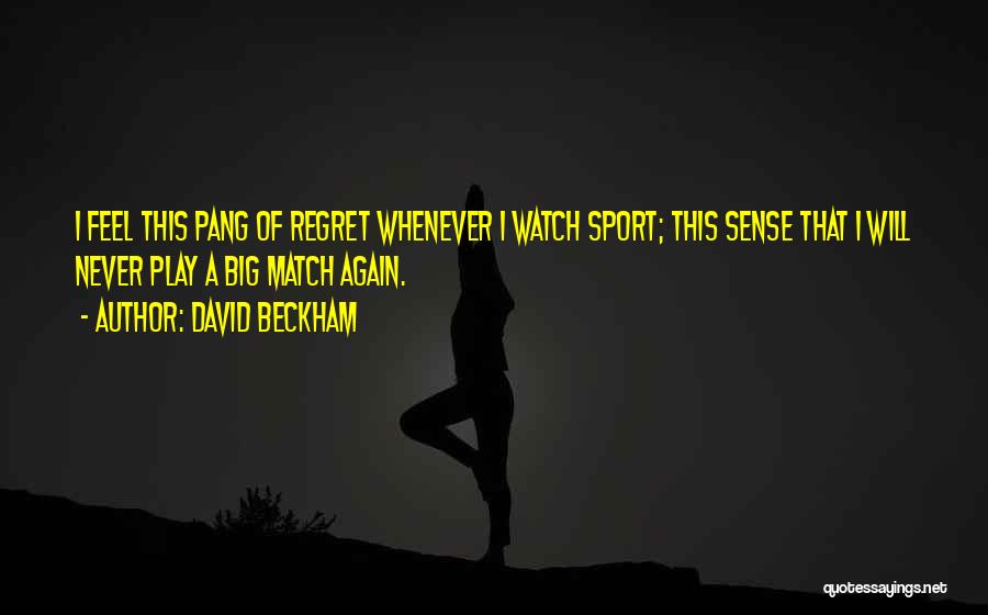 Play It Again Sports Quotes By David Beckham