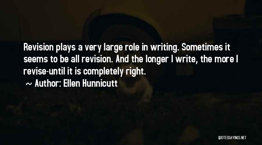 Play It Right Quotes By Ellen Hunnicutt