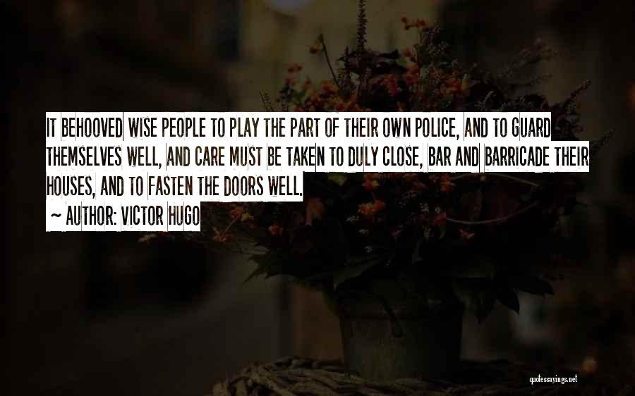 Play It Well Quotes By Victor Hugo