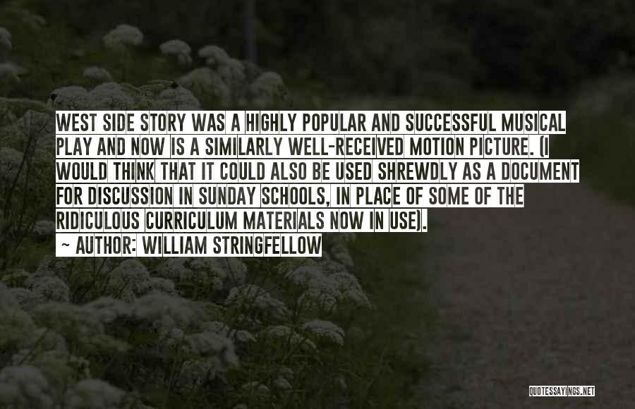 Play It Well Quotes By William Stringfellow