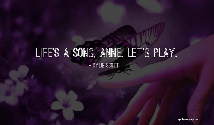Play Kylie Scott Quotes By Kylie Scott Play Kylie Scott Quotes By Kylie Scott