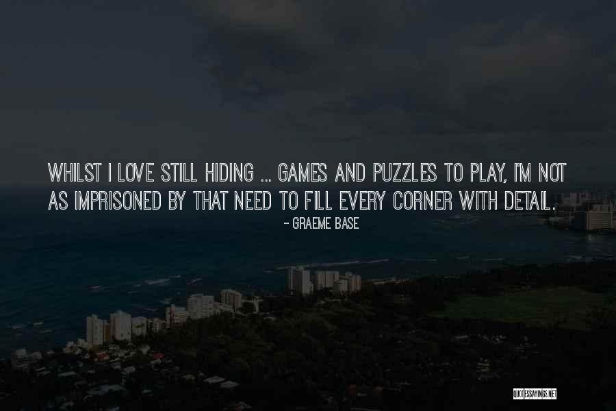 Play Love Games Quotes By Graeme Base Play Love Games Quotes By Graeme Base