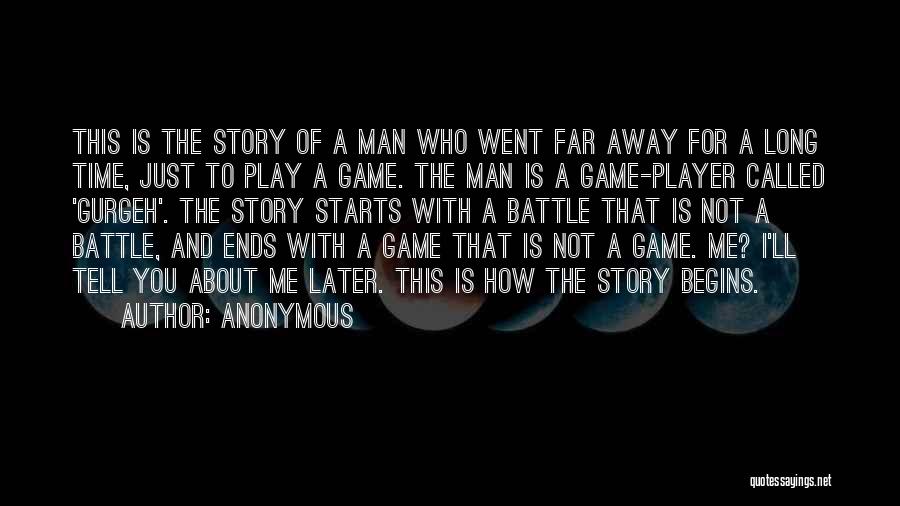 Play Me And I'll Play You Quotes By Anonymous