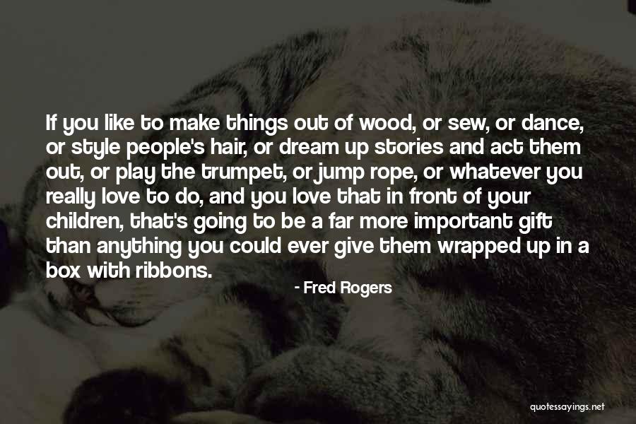 Play Mr Rogers Quotes By Fred Rogers Play Mr Rogers Quotes By Fred Rogers
