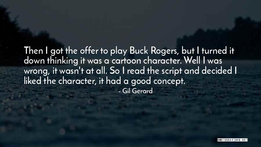 Play Mr Rogers Quotes By Gil Gerard Play Mr Rogers Quotes By Gil Gerard