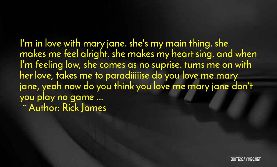 Play My Heart Quotes By Rick James