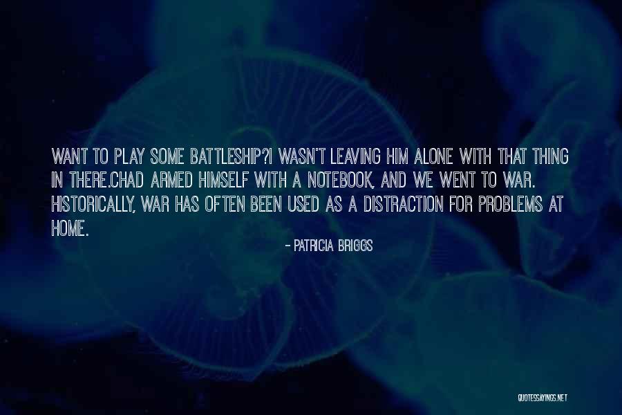 Play Notebook Quotes By Patricia Briggs Play Notebook Quotes By Patricia Briggs