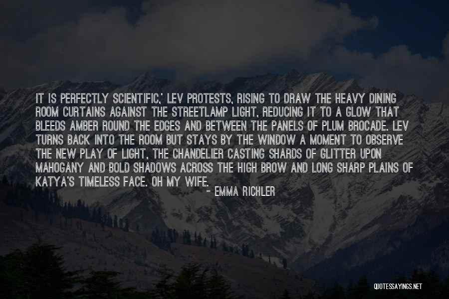 Play Of Light Quotes By Emma Richler Play Of Light Quotes By Emma Richler