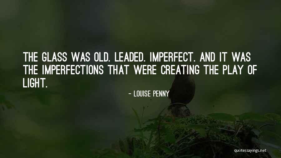 Play Of Light Quotes By Louise Penny Play Of Light Quotes By Louise Penny