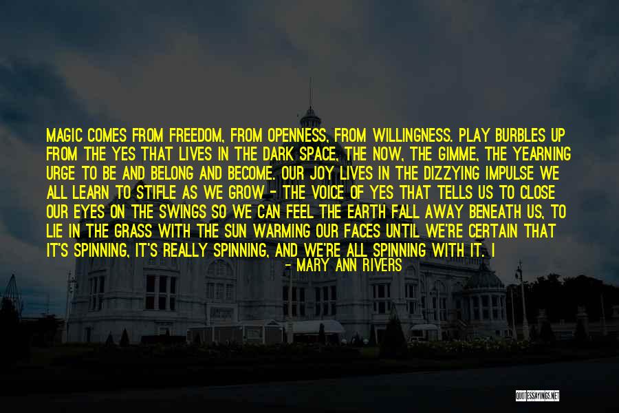 Play Of Light Quotes By Mary Ann Rivers Play Of Light Quotes By Mary Ann Rivers
