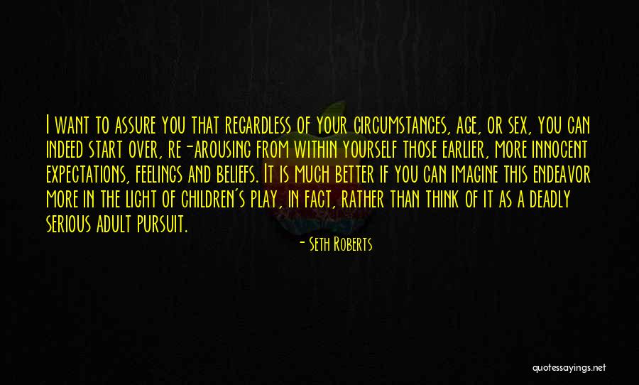 Play Of Light Quotes By Seth Roberts Play Of Light Quotes By Seth Roberts