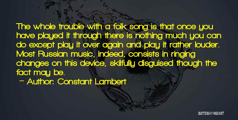 Play On Music Quotes By Constant Lambert
