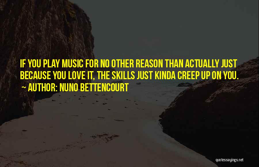 Play On Music Quotes By Nuno Bettencourt