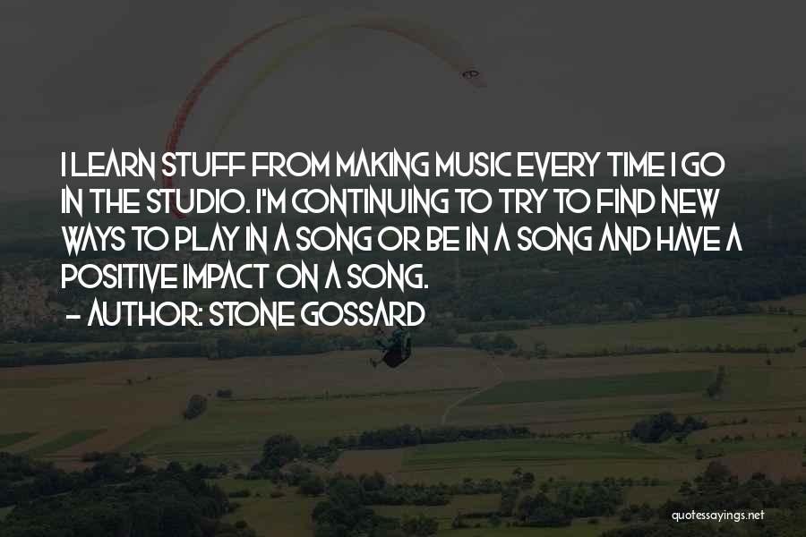 Play On Music Quotes By Stone Gossard