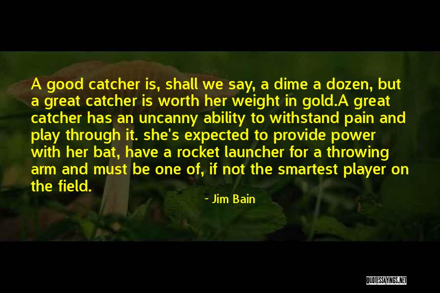 Play On Player Quotes By Jim Bain Play On Player Quotes By Jim Bain