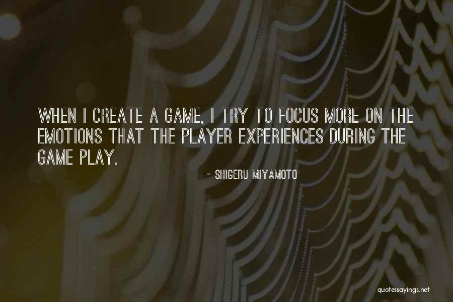Play On Player Quotes By Shigeru Miyamoto Play On Player Quotes By Shigeru Miyamoto