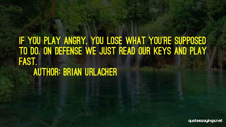 Play On Quotes By Brian Urlacher