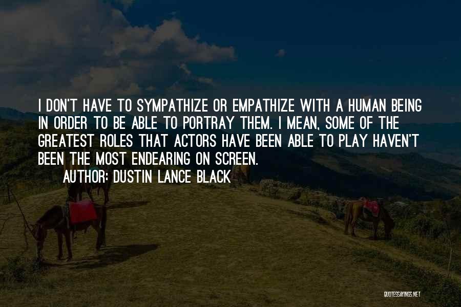 Play On Quotes By Dustin Lance Black