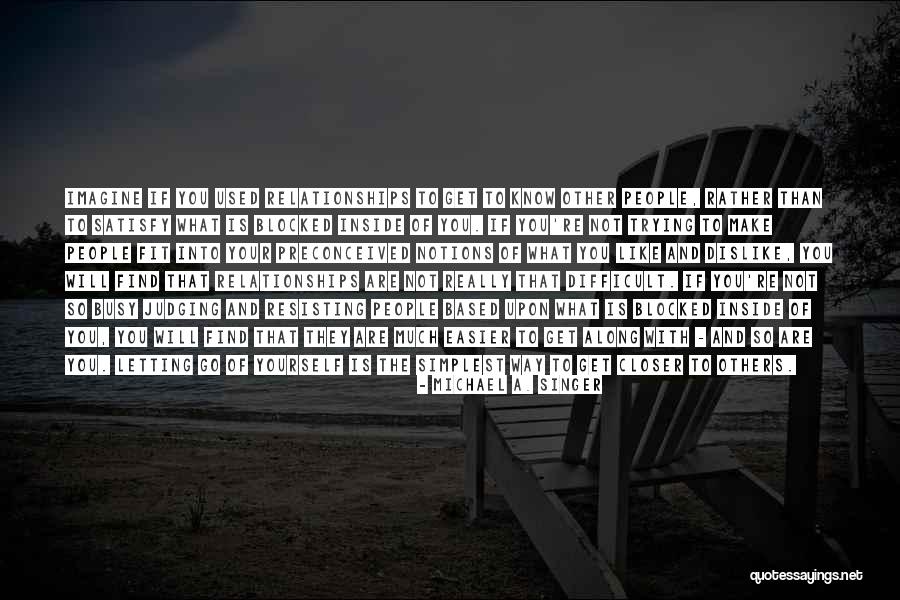 Play On Words For Journalist Quotes By Michael A. Singer Play On Words For Journalist Quotes By Michael A. Singer