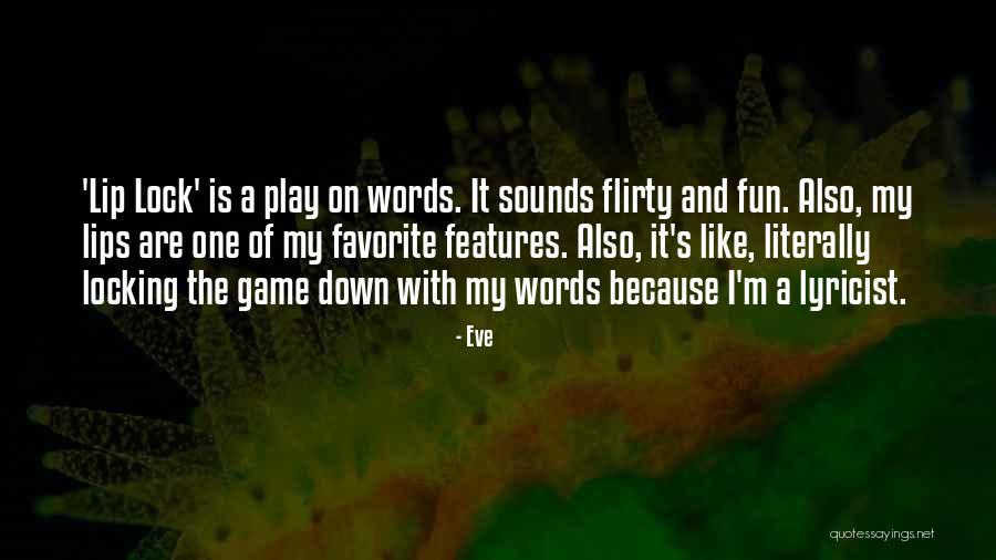 Play On Words Quotes By Eve