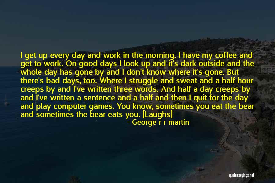 Play On Words Quotes By George R R Martin Play On Words Quotes By George R R Martin