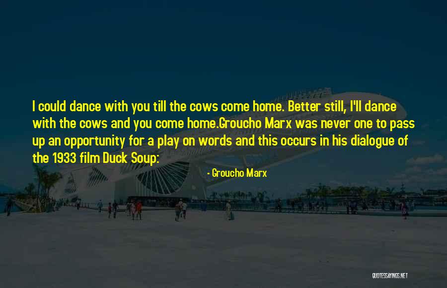Play On Words Quotes By Groucho Marx Play On Words Quotes By Groucho Marx