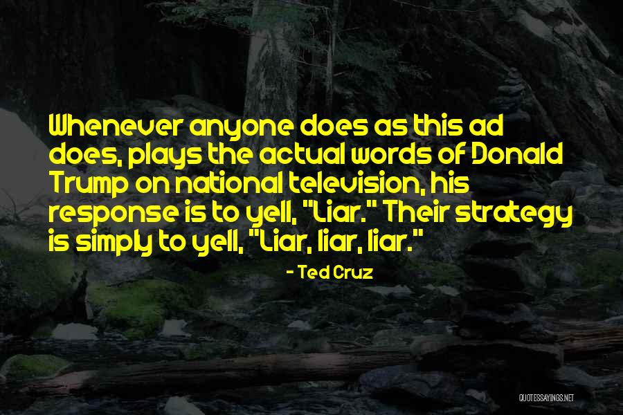 Play On Words Quotes By Ted Cruz