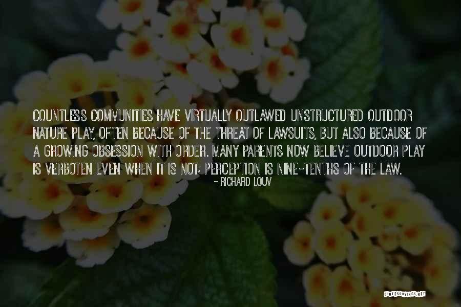 Play Outdoor Quotes By Richard Louv