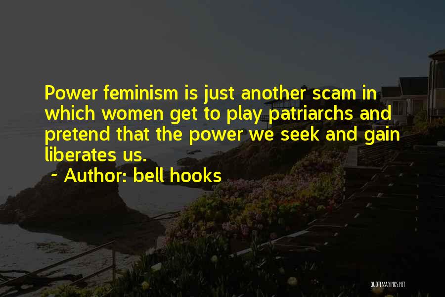 Play Pretend Quotes By Bell Hooks