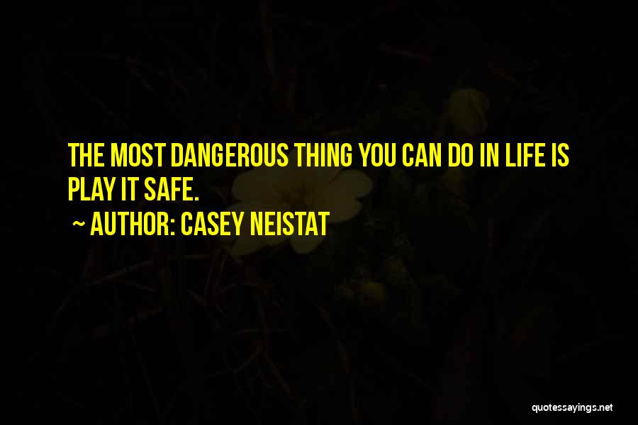 Play Quotes By Casey Neistat