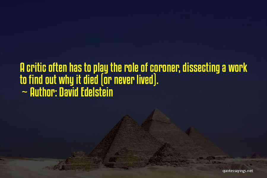 Play Quotes By David Edelstein