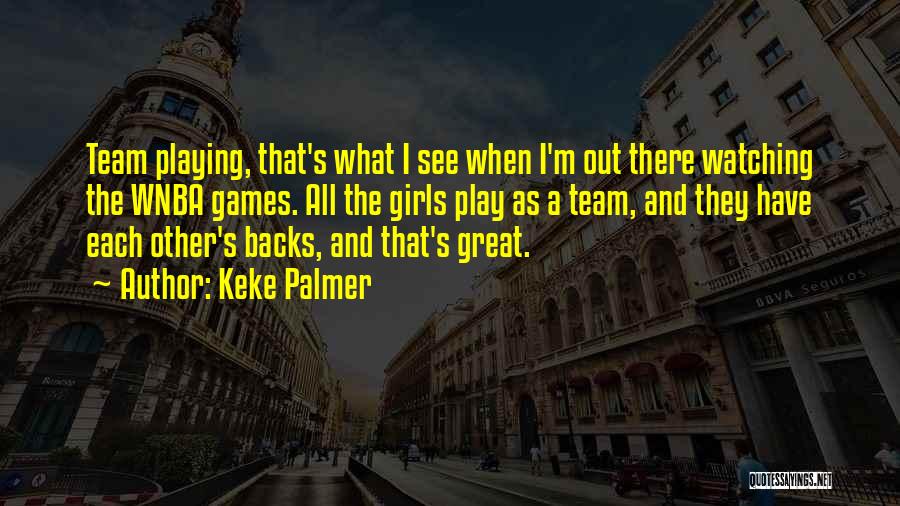 Play Quotes By Keke Palmer