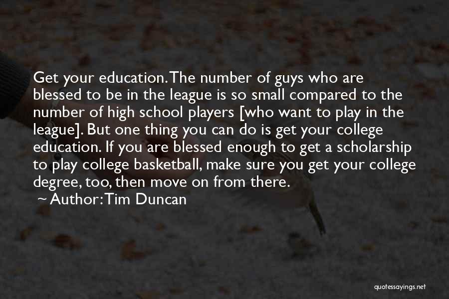 Play School Education Quotes By Tim Duncan Play School Education Quotes By Tim Duncan