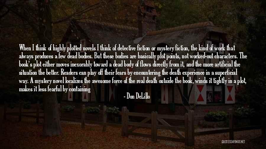 Play The Game Better Quotes By Don DeLillo Play The Game Better Quotes By Don DeLillo