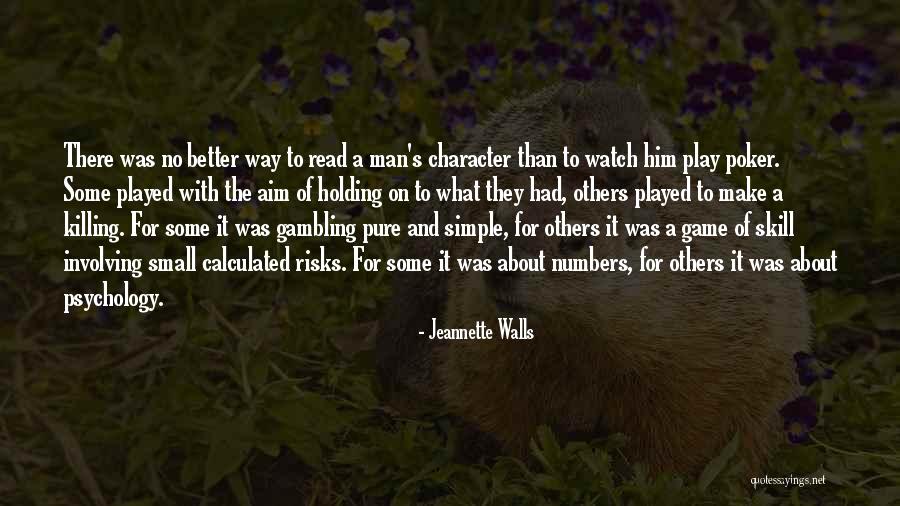 Play The Game Better Quotes By Jeannette Walls Play The Game Better Quotes By Jeannette Walls