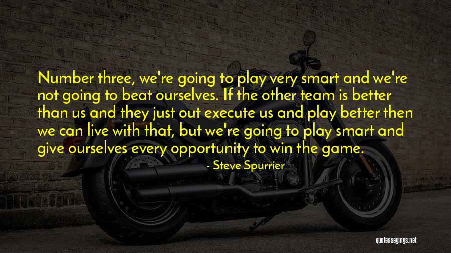 Play The Game Better Quotes By Steve Spurrier Play The Game Better Quotes By Steve Spurrier