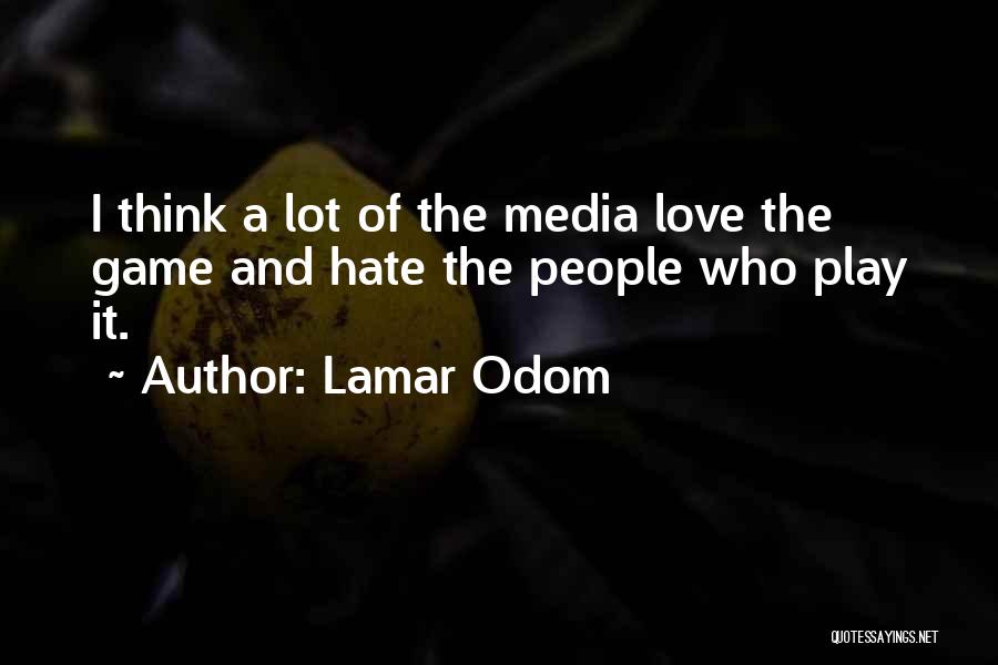 Play The Game Of Love Quotes By Lamar Odom