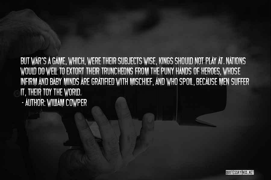 Play The Game Well Quotes By William Cowper