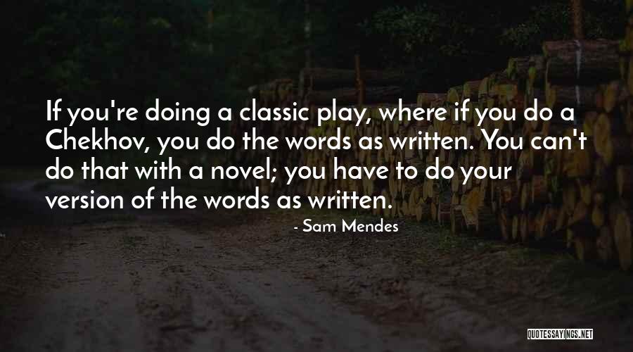 Play The Hand Youre Dealt Quotes By Sam Mendes Play The Hand Youre Dealt Quotes By Sam Mendes