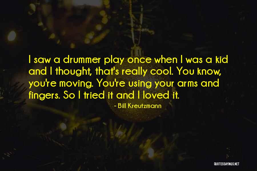 Play These Arms Quotes By Bill Kreutzmann Play These Arms Quotes By Bill Kreutzmann