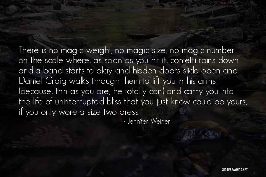 Play These Arms Quotes By Jennifer Weiner Play These Arms Quotes By Jennifer Weiner