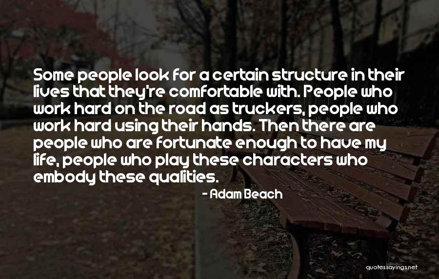 Play These Hands Quotes By Adam Beach Play These Hands Quotes By Adam Beach