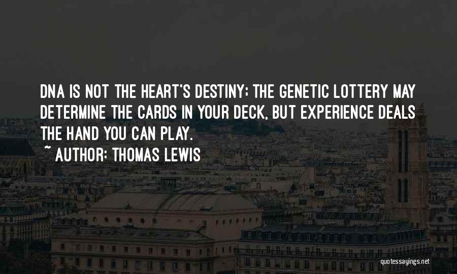 Play With All Your Heart Quotes By Thomas Lewis