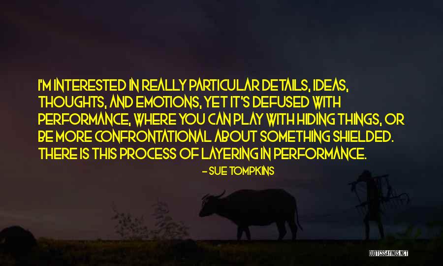 Play With Emotions Quotes By Sue Tompkins Play With Emotions Quotes By Sue Tompkins